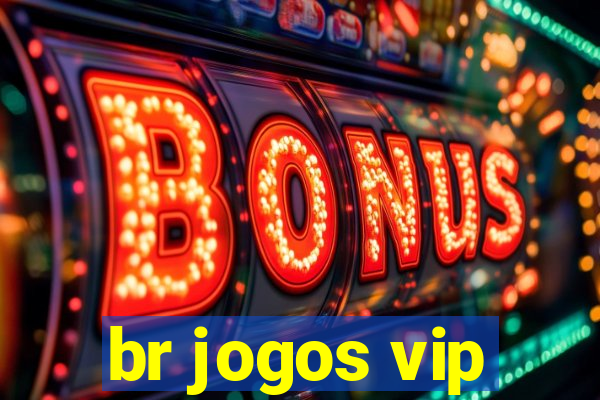 br jogos vip