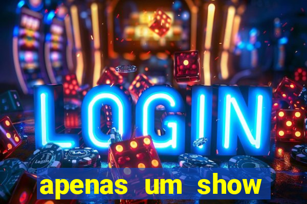 apenas um show pancadaria 2