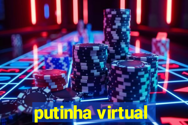 putinha virtual