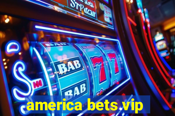 america bets.vip