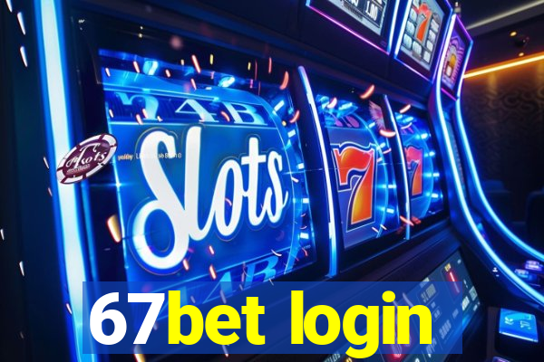 67bet login