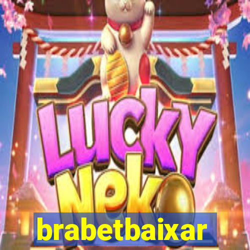 brabetbaixar