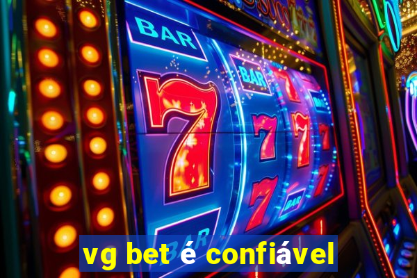 vg bet é confiável