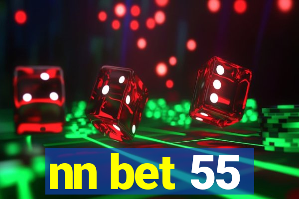 nn bet 55