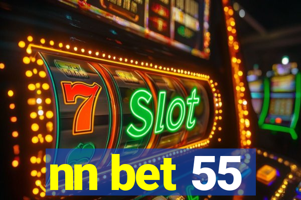 nn bet 55