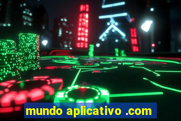 mundo aplicativo .com