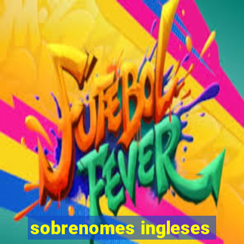 sobrenomes ingleses