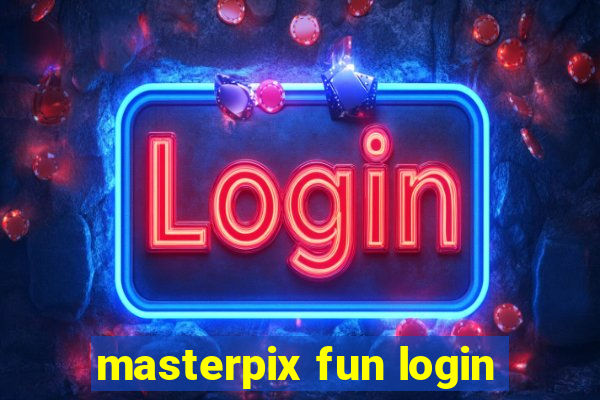 masterpix fun login