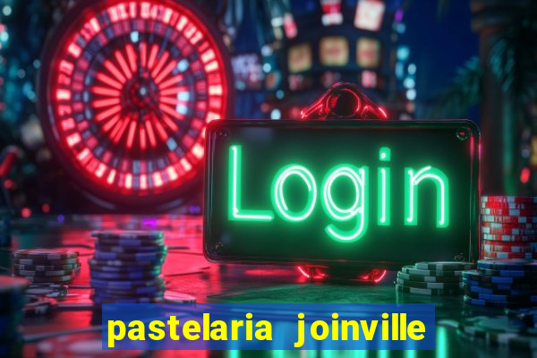 pastelaria joinville zona sul