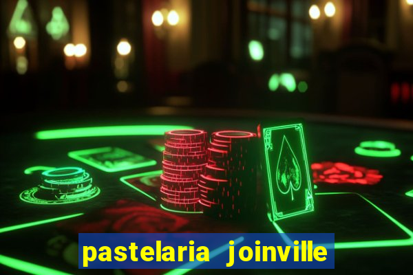 pastelaria joinville zona sul