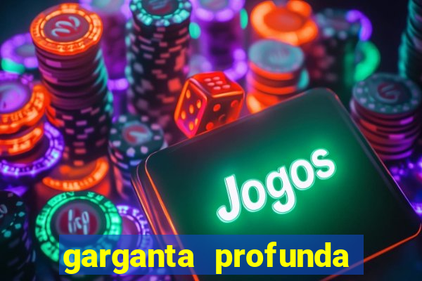 garganta profunda porto alegre