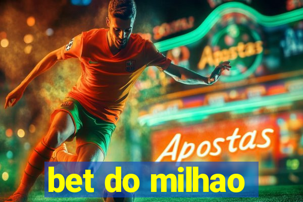 bet do milhao