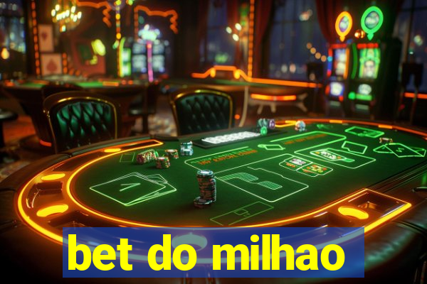 bet do milhao