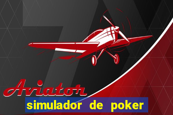 simulador de poker texas holdem gratis