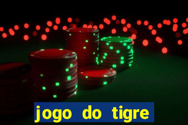 jogo do tigre plataforma nova