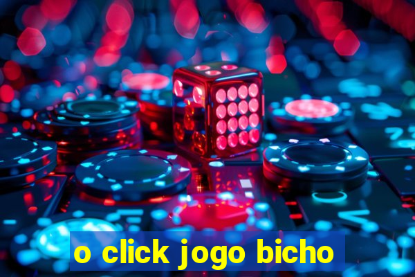 o click jogo bicho