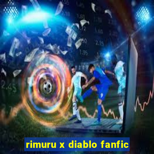 rimuru x diablo fanfic