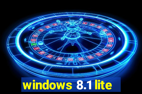 windows 8.1 lite