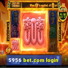 5956 bet.com login