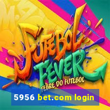 5956 bet.com login