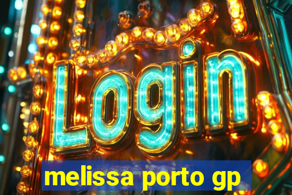 melissa porto gp