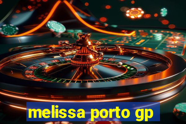 melissa porto gp