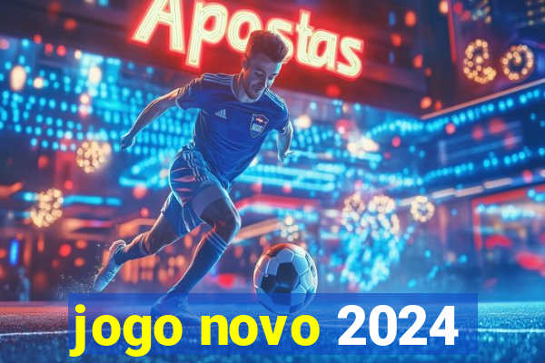 jogo novo 2024