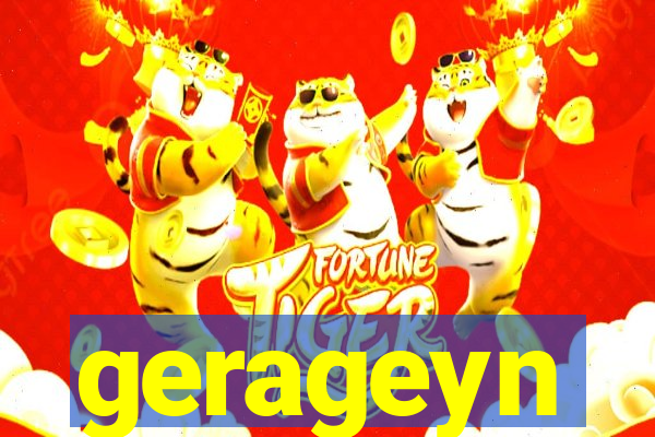 gerageyn