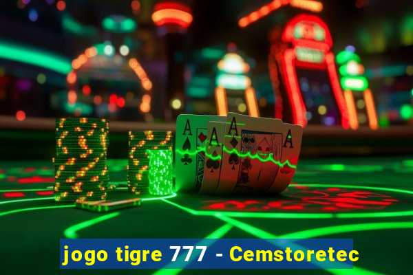 jogo tigre 777 - Cemstoretec