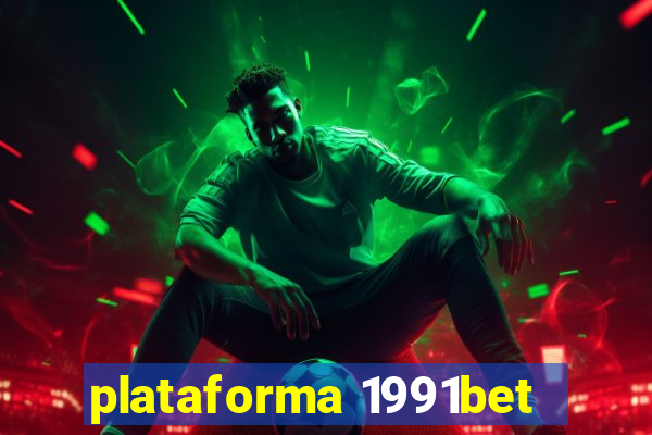 plataforma 1991bet