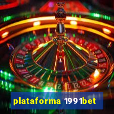 plataforma 1991bet