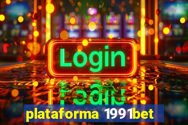 plataforma 1991bet