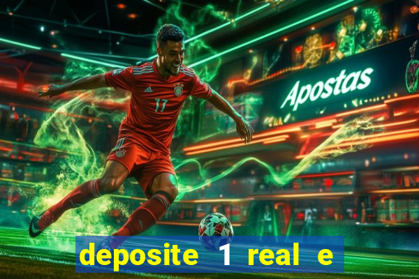 deposite 1 real e ganhe 10 vai de bet