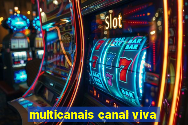 multicanais canal viva