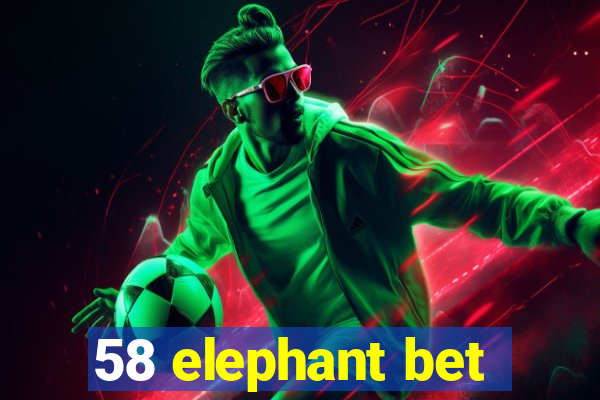 58 elephant bet