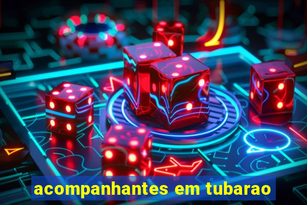 acompanhantes em tubarao