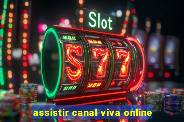 assistir canal viva online