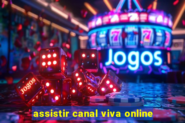 assistir canal viva online