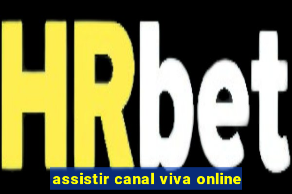 assistir canal viva online