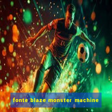 fonte blaze monster machine