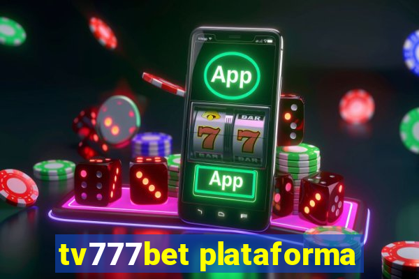 tv777bet plataforma