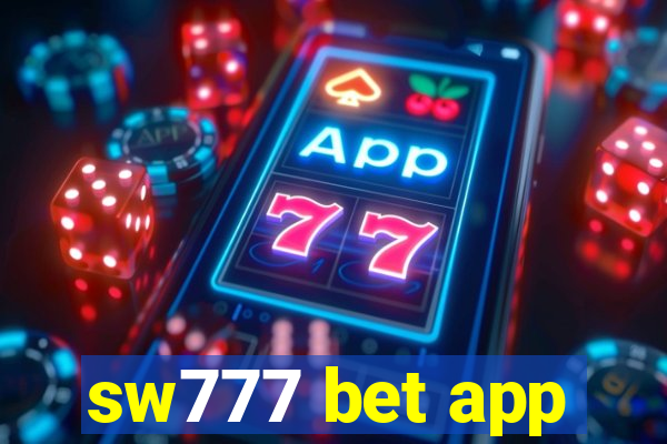 sw777 bet app