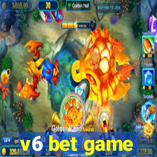 v6 bet game