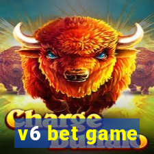 v6 bet game