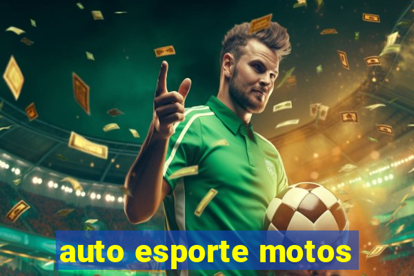 auto esporte motos