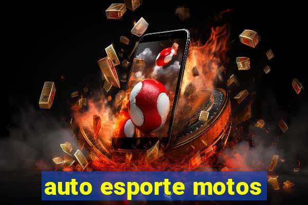 auto esporte motos