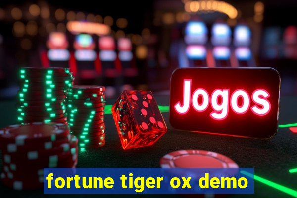 fortune tiger ox demo