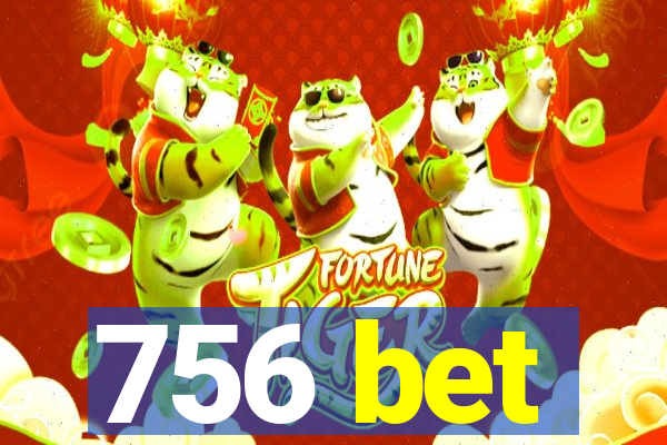 756 bet