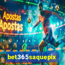 bet365saquepix