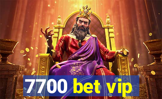 7700 bet vip